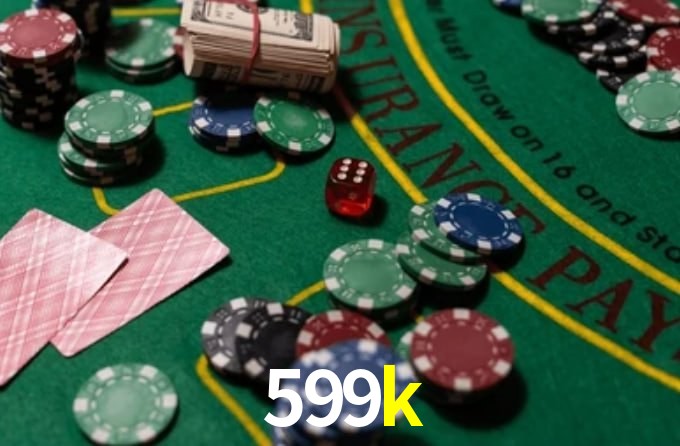 599k,599k bet